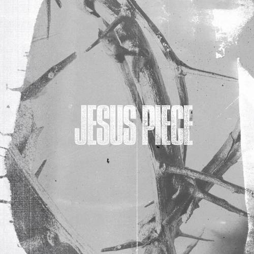 Jesus Piece : Jesus Piece